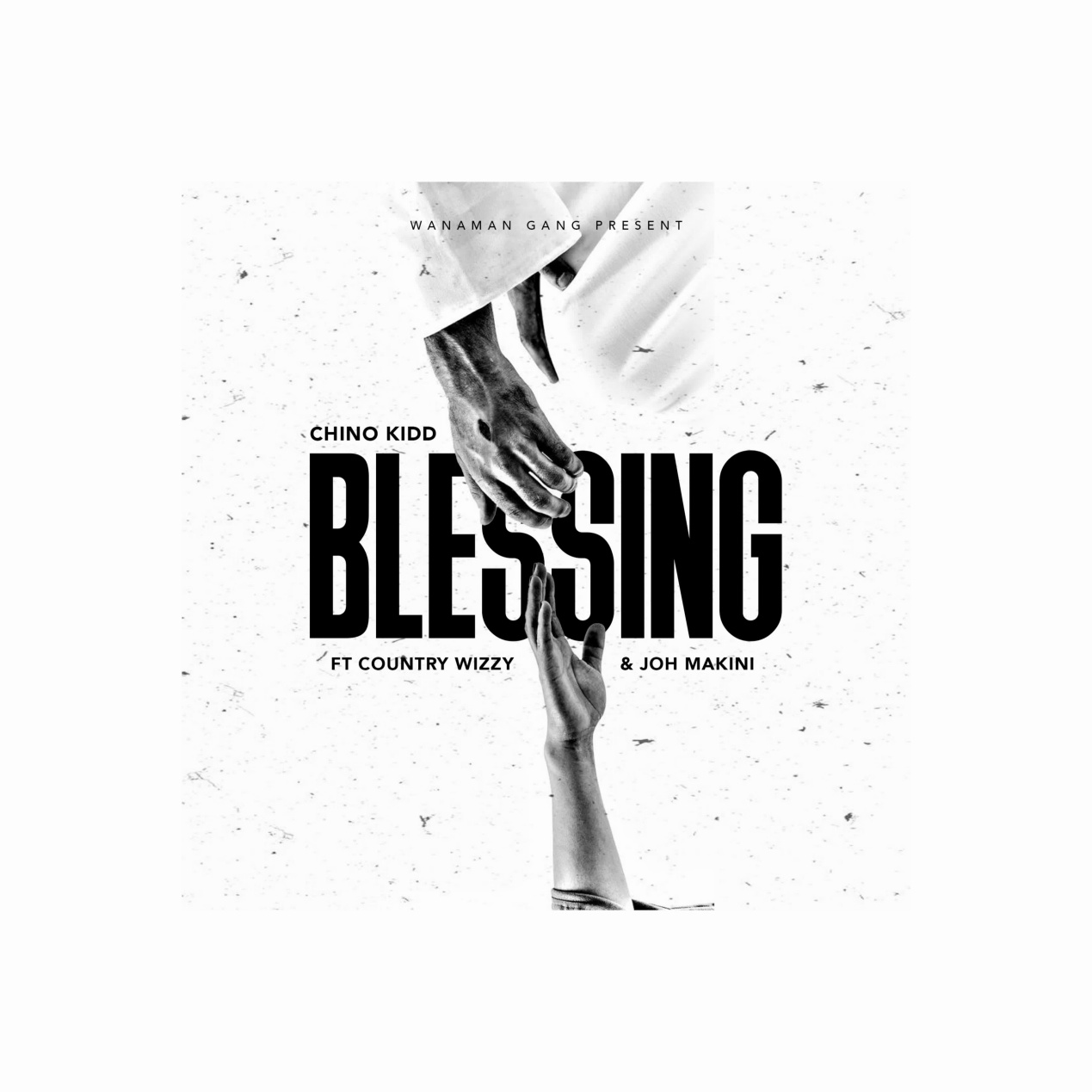 Chino Kidd Ft. Country Wizzy & Joh Makini – Blessing [Music]