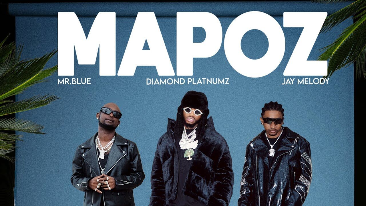Diamond Platnumz – Mapoz Ft Mr. Blue & Jay Melody [Music]