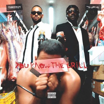 EP: YoungstaCPT & RAF DON – You Know the Drill