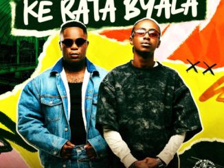 Mr Pilato, Ego Slimflow & DJ Maphorisa – Ke Rata Byala ft. SJE Konka & T.M.A_Rsa