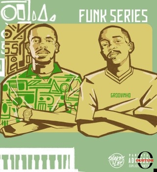 Shakes – Funk Dala ft. Les, Djy Zan SA & Djy Biza