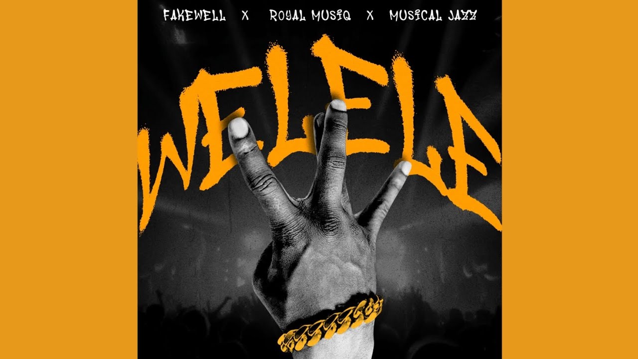 Fake'well Royal Musiq Ft. Musical Jazz - WELELE