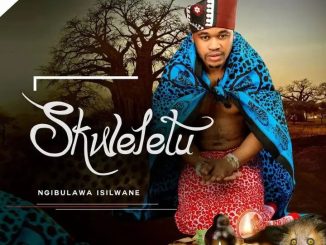 Album: Skweletu – Ngibulawa Isilwane