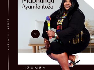 ALBUM: Umabhungu Ayamfontoza - Izumba